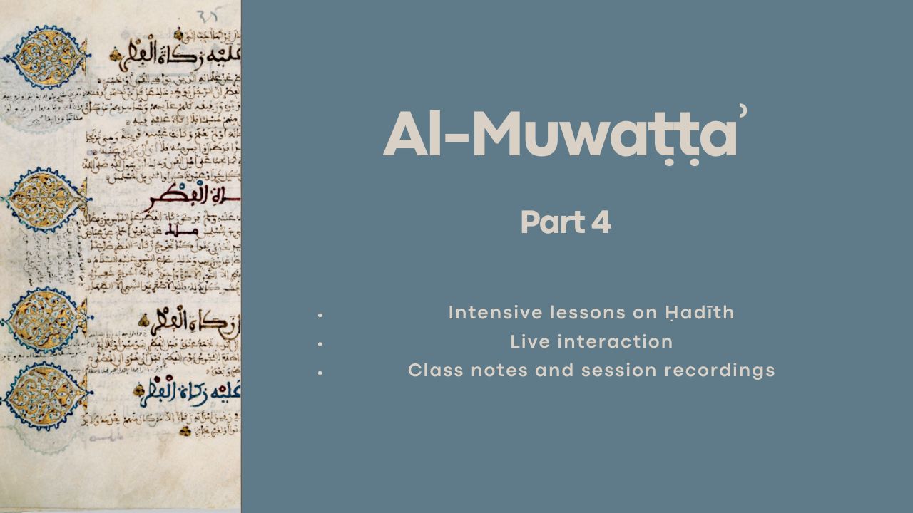 Al-Muwaṭṭaʾ Part Four