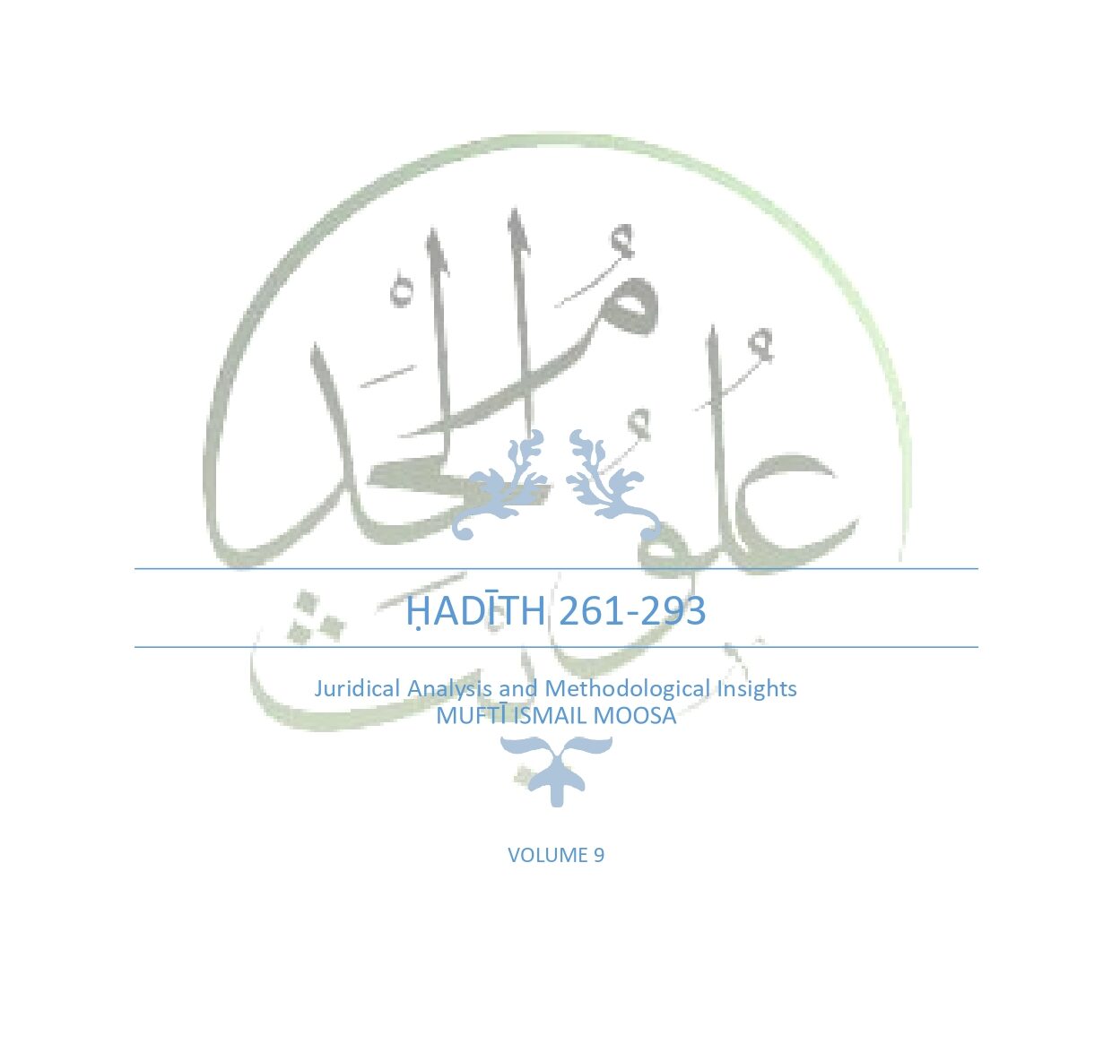 A Commentary on the Narrations of the Muwaṭṭaʾ: Ḥadīths 261 – 293 – Volume 9
