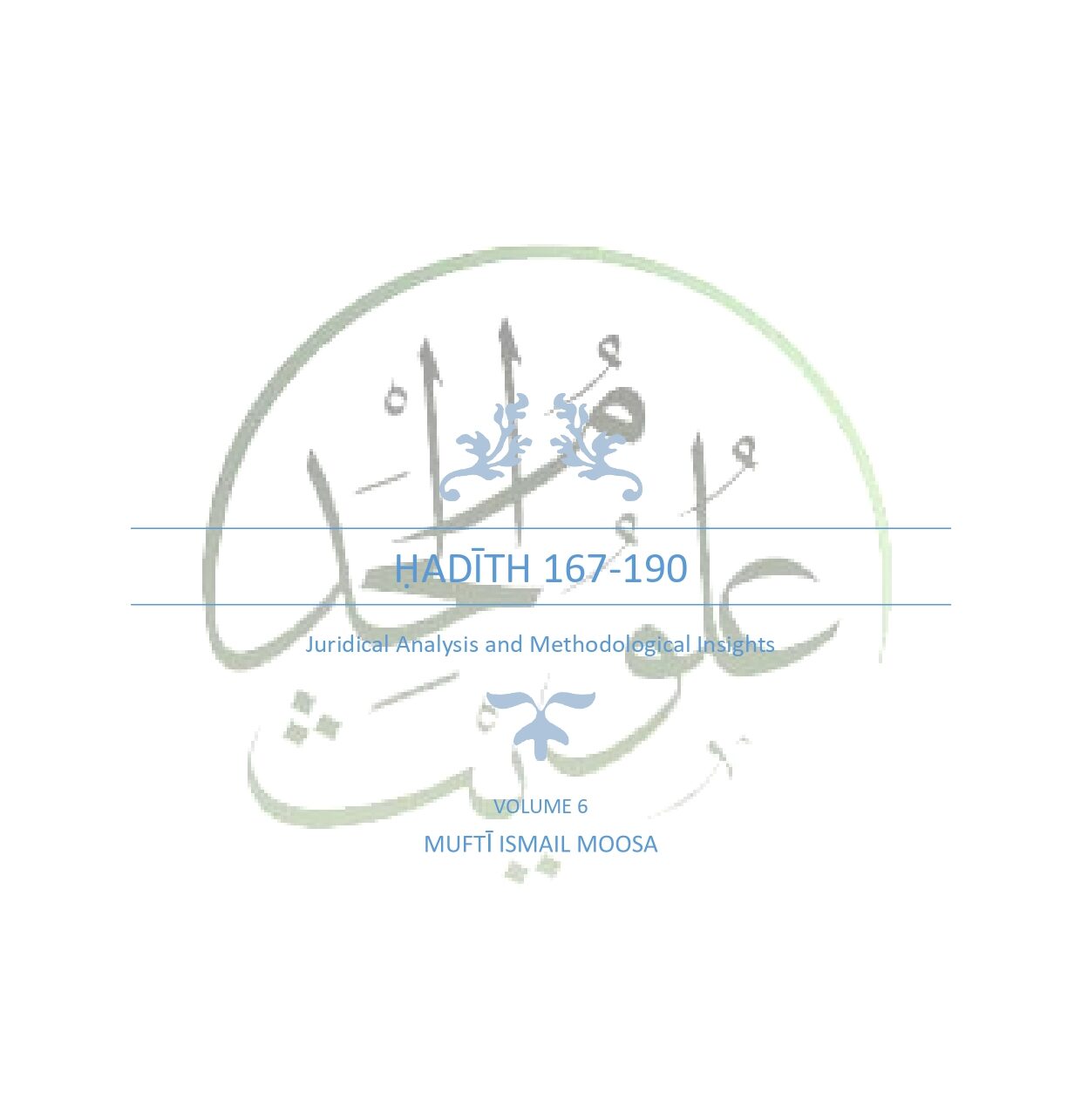 A Commentary on the Narrations of the Muwaṭṭaʾ: Ḥadīths 167 - 190 – Volume 6